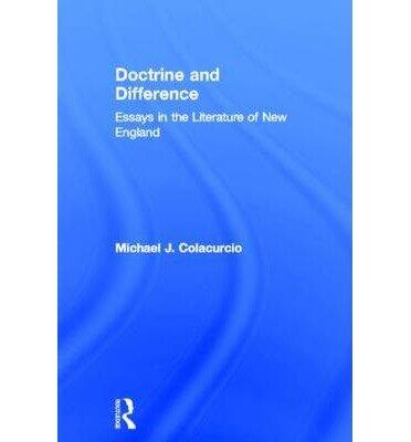 Doctrine and Difference: Mind of New England from Edwards to Hawthorne