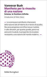 Manifesto per la rinascita di una nazione. Scienza, la frontiera infinita