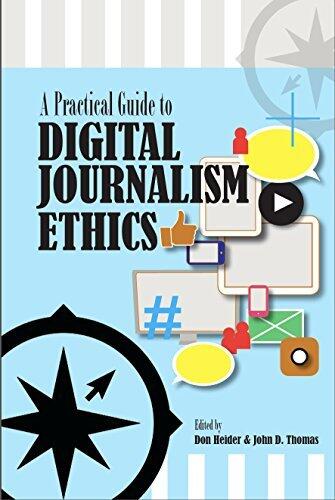 A Practical Guide to Digital Journalism Ethics