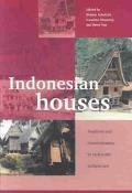 Indonesian Houses: Tradition and Transformtion in Vernacular Architecture