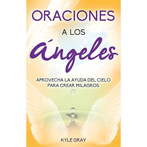 Oraciones a los ángeles. Kyle Gray