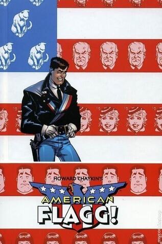 American Flagg!: Definitive Collection