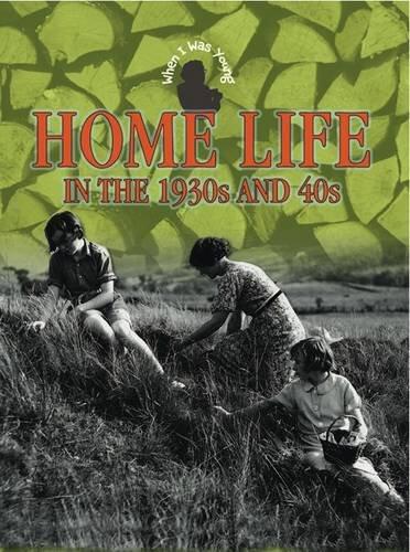 Home Life in the 1930 and 40s