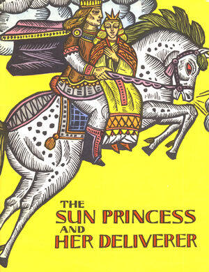 The Sun Princess and Her Deliverer: A Lithuanian Folk Tale