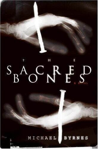 The Sacred Bones: A Novel