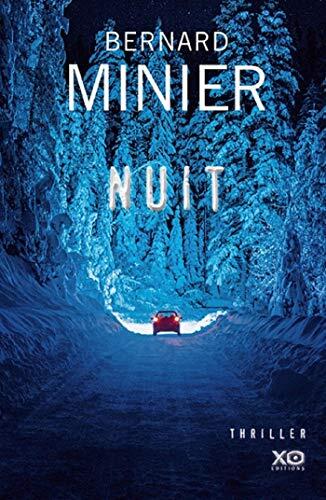 NUIT - Bernard Minier: Roman Policier , Drame , Thriller et Suspens