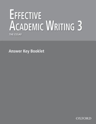 Effective Academic Writing 3: The Essay Answer Key