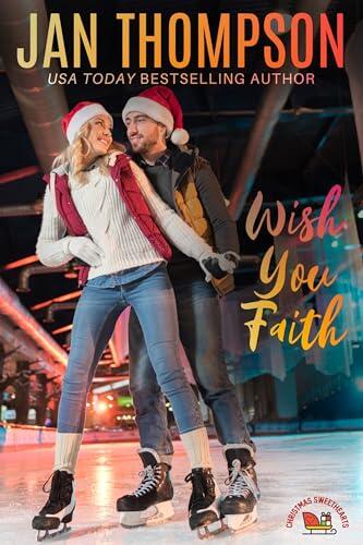 Wish You Faith: Love at First Sight at the Christmas Tree Farm