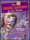 The 25 Scariest Hauntings in the World