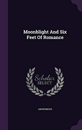 Moonblight And Six Feet Of Romance