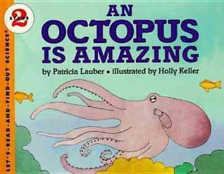 An Octopus Is Amazing (Let's Read-And-Find-Out Science