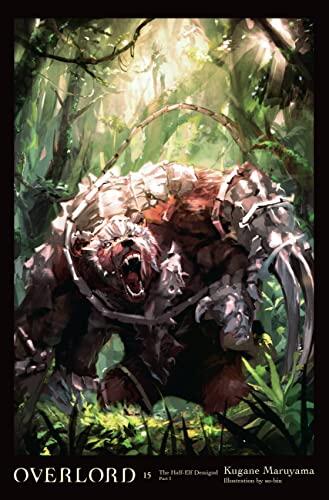 Overlord, Volume 15: The Half-Elf Demigod Part I