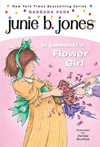 Junie B. Jones Is a Flower Girl