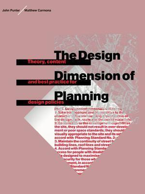 The Design Dimension of Planning: Theory, Content and Best Practice for Design Policies