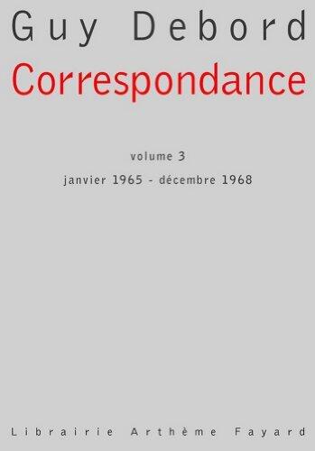 Correspondance: Volume 3: janvier 1965 - décembre 1968