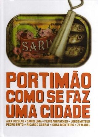 Portimão: Como Se Faz Uma Cidade