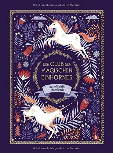 Der Club Der Magischen Einhörner (Das Offizielle Handbuch)