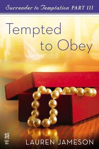 Surrender to Temptation (Part III): Tempted to Obey