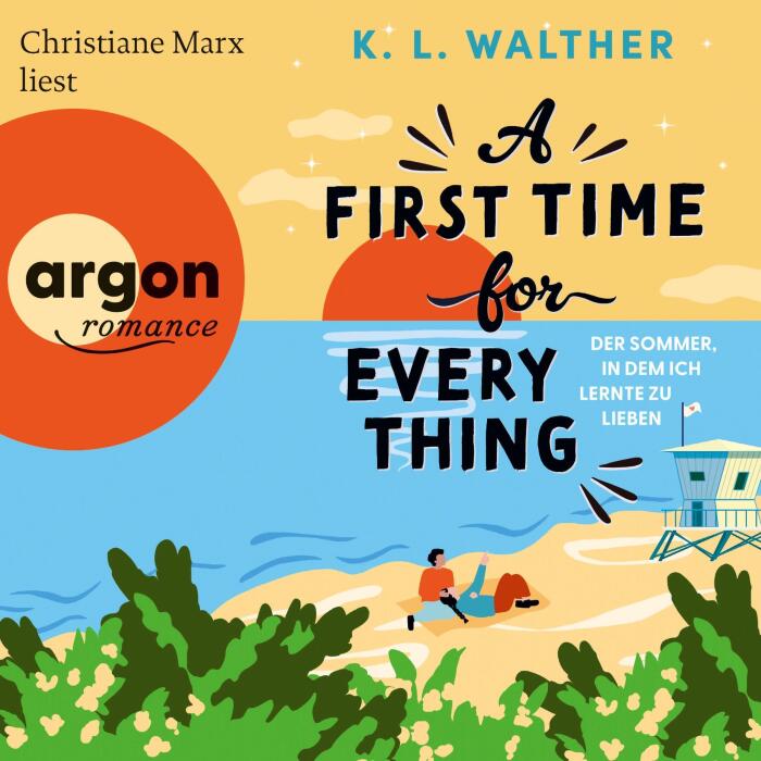 A First Time for Everything: Der Sommer, in dem ich lernte zu lieben