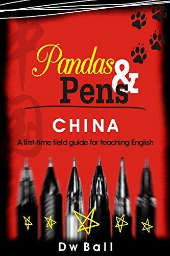 Pandas & Pens.: CHINA: A first-time field guide to teaching English.