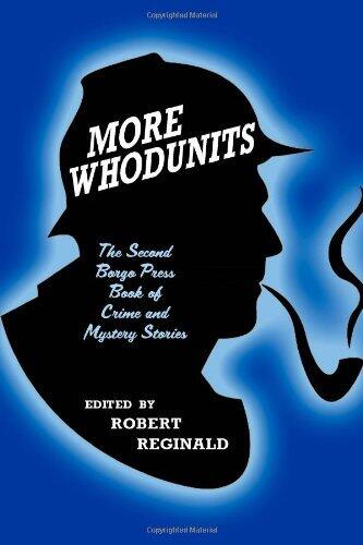More Whodunits: The Second Borgo Press Book of Crime and Mystery Stories