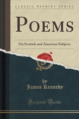 Poems: On Scottish and American Subjects