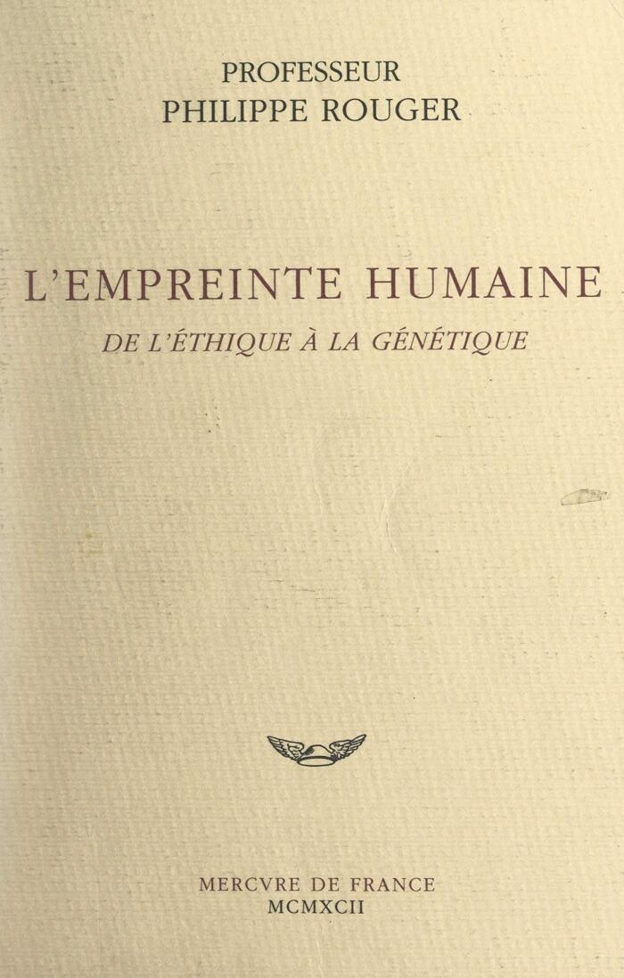 L'empreinte humaine: De l'éthique à la génétique