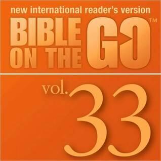 Bible on the Go, Volume 33: Prophets' Warnings; Jonah; Hosea 14; Amos 1, 8-9; Jonah 1-3; Micah 6; Nahum 1; Habakkuk 3; Zephaniah 1-2