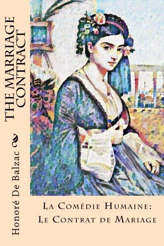 The Marriage Contract: La Comédie Humaine: Le Contrat de Mariage