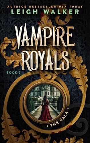 Vampire Royals 2: The Gala (Vampire Royals. Ediz. italiana)