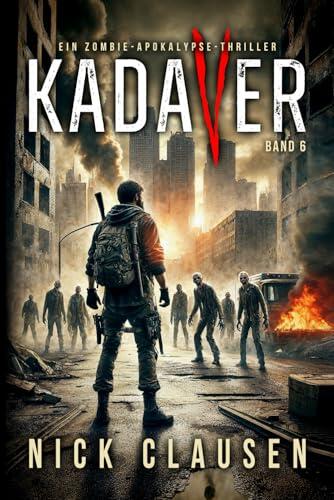 Kadaver 6: Zombie-Thriller