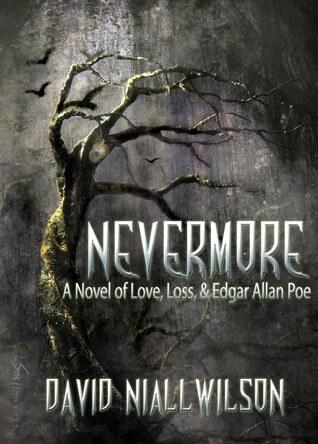 Nevermore: A Novel of Love, Loss, & Edgar Allan Poe