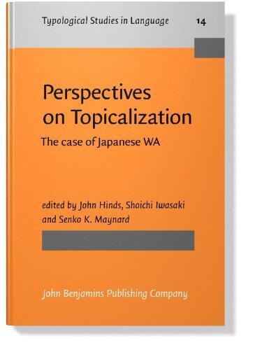 Perspectives on Topicalization: The Case of Japanese <i>wa</i>