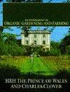 Highgrove: An Experiment in Organic Gardening and Farming