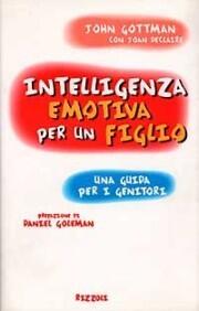Intelligenza emotiva per un figlio: Una guida per i genitori