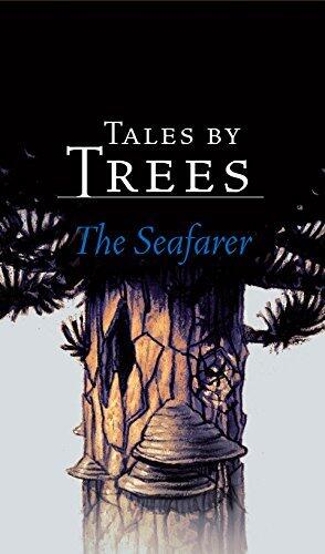Tales by Trees: The Seafarer