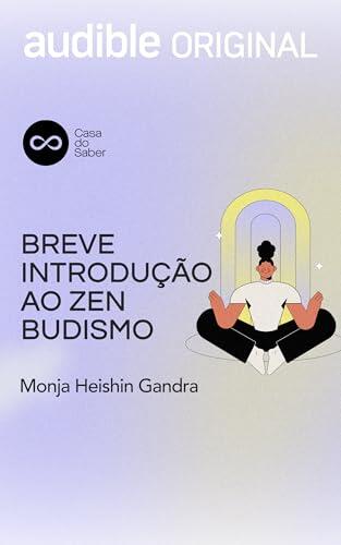 Breve Introdução ao Zen Budismo