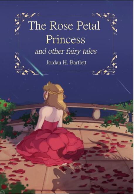 The Rose Petal Princess and Other Fairy Tales