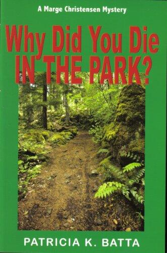 Why Did You Die in the Park?