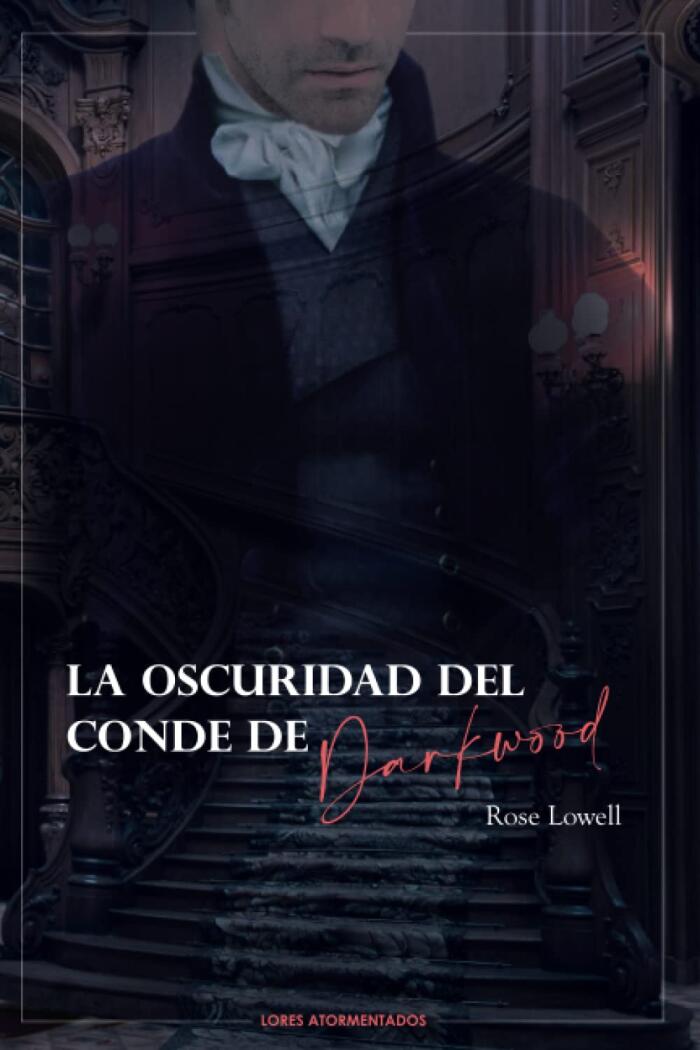 La oscuridad del conde de Darkwood (Lores atormentados)