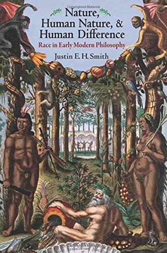 Nature, Human Nature, And Human Difference: Race In Early Modern Philosophy