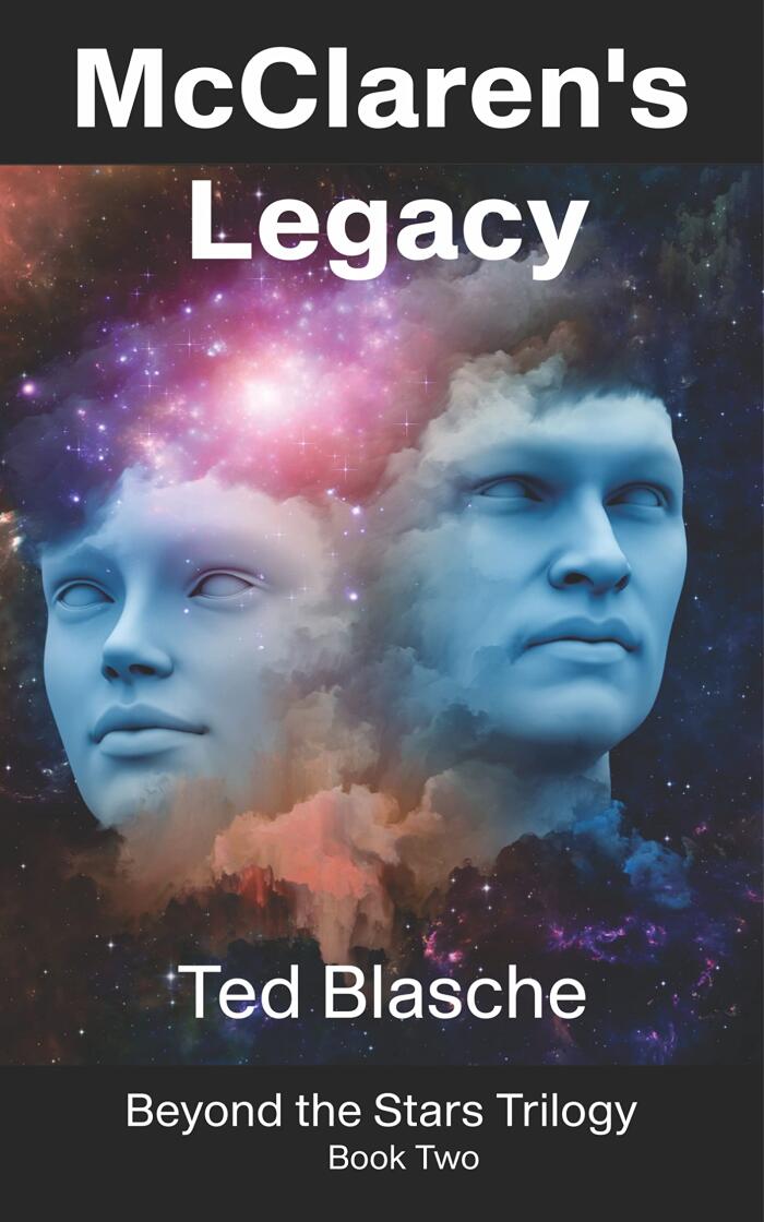 McClaren's Legasy: Beyond The Stars Trilogy Book 2