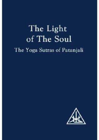 The Light of the Soul: The Yoga Sutras of Patanjali