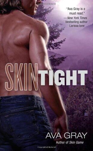 Skin Tight by Ava Gray