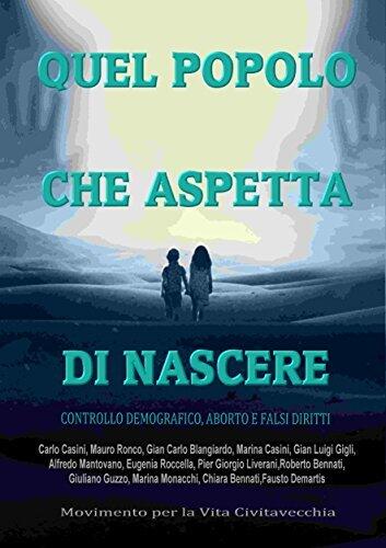 Quel Popolo che Aspetta di Nascere: Controllo Demografico, Aborto e Falsi Diritti