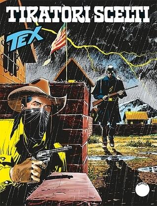 Tex n. 638: Tiratori scelti