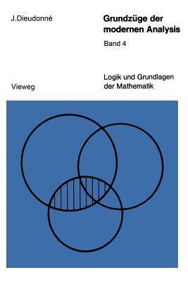 Grundzüge der modernen Analysis (Logik und Grundlagen der Mathematik)