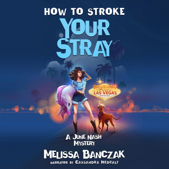 How to Stroke Your Stray: June Nash Mysteries, Book 4