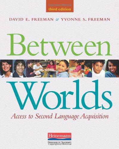 Between Worlds (Third Edition): Access to Second Language Acquisition