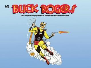 Buck Rogers in the 25th Century: The Complete Murphy Anderson Dailies (1947-1949 and 1958-1959)